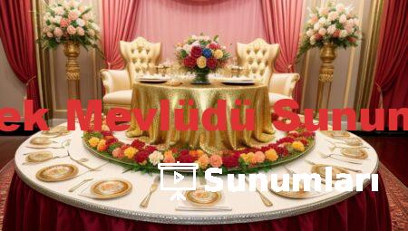 Bebek Mevlüdü Sunumları
