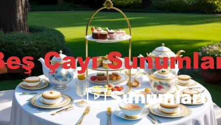 Beş Çayı Sunumları