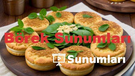 Börek Sunumları