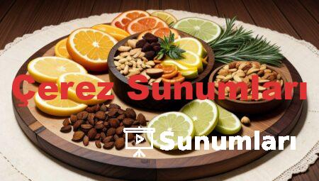 Çerez Sunumları