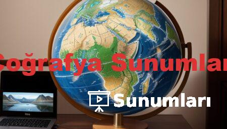 Coğrafya Sunumları