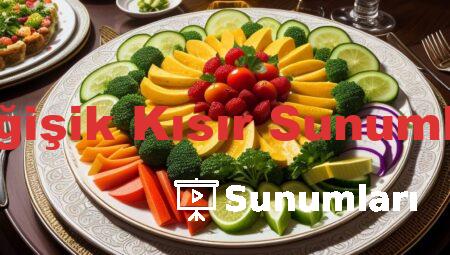 Değişik Kısır Sunumları