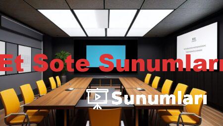 Et Sote Sunumları