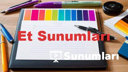 Et Sunumları
