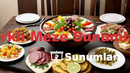 Farklı Meze Sunumları