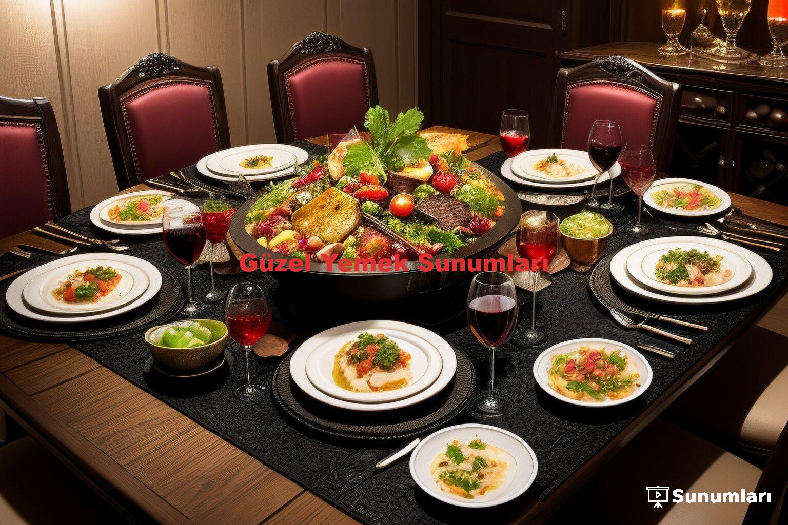 Güzel Yemek Sunumları