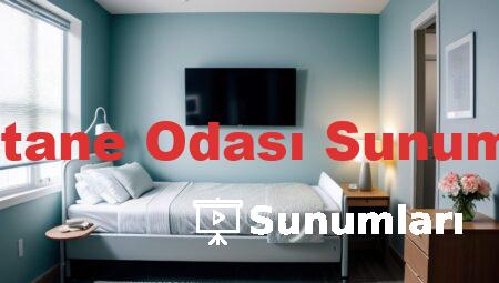 Hastane Odası Sunumları
