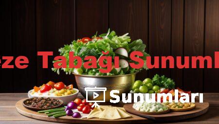 Meze Tabağı Sunumları