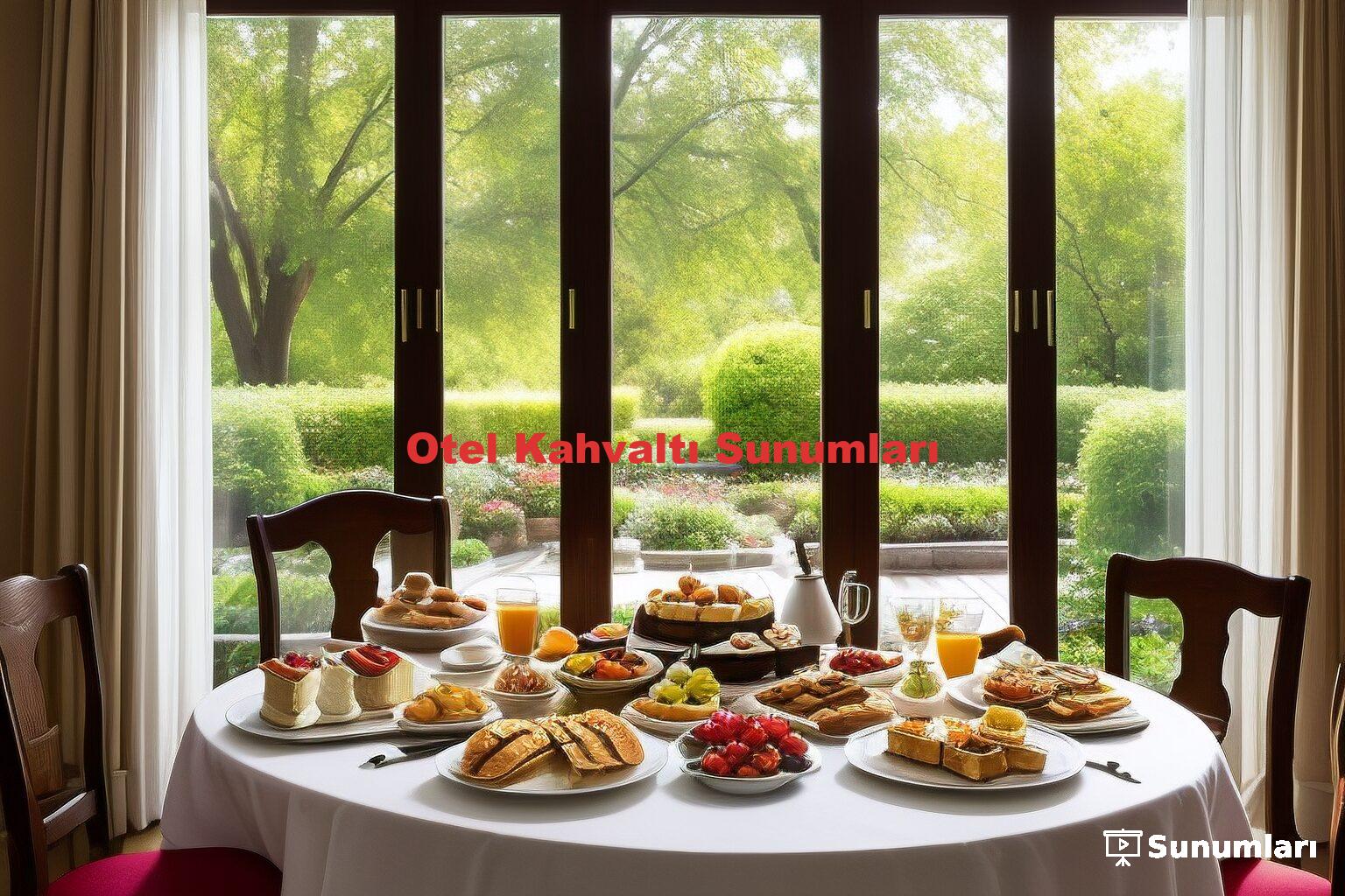 Otel Kahvaltı Sunumları