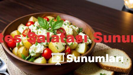 Patates Salatası Sunumları