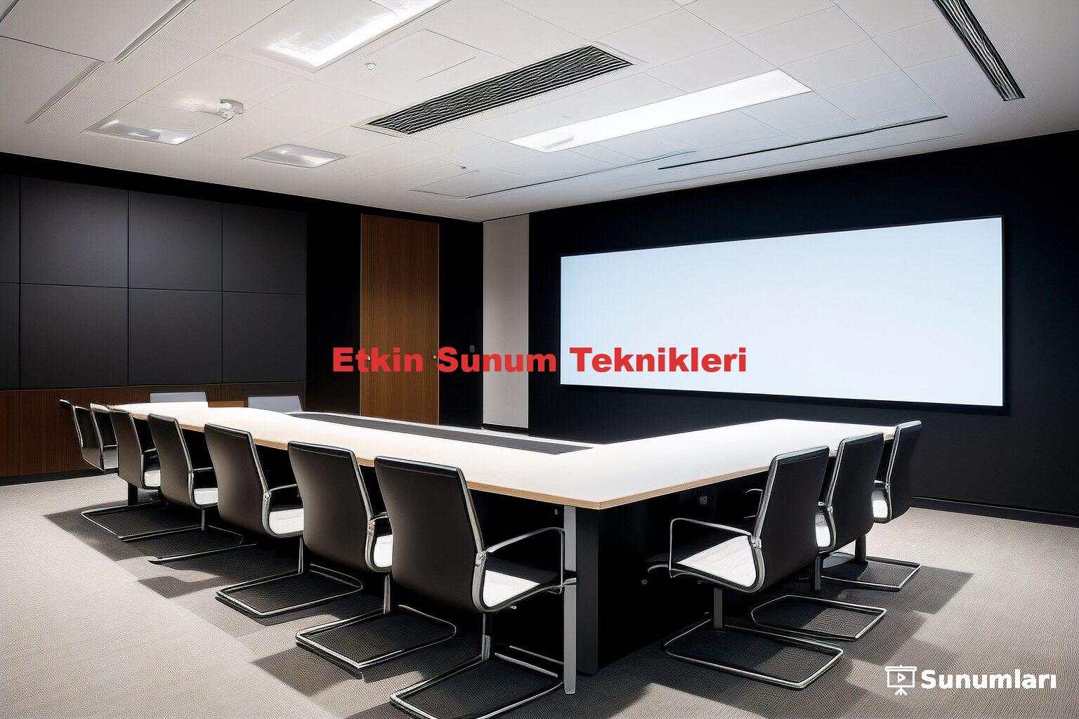Etkin Sunum Teknikleri