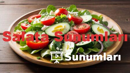 Salata Sunumları