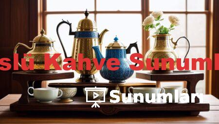 Süslü Kahve Sunumları