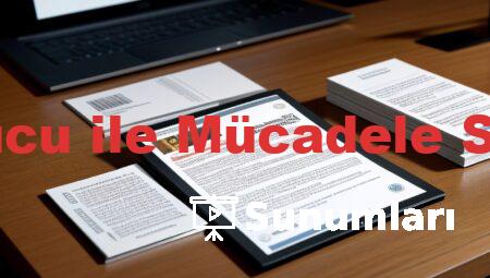Uyuşturucu ile Mücadele Sunumları
