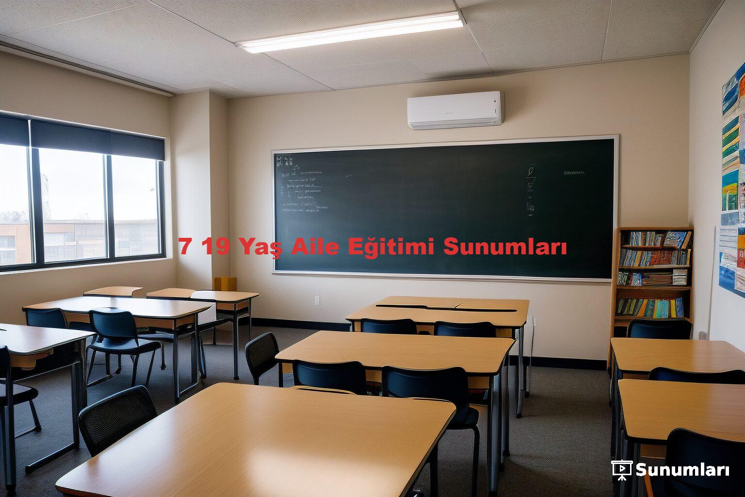 7 19 Yaş Aile Eğitimi Sunumları
