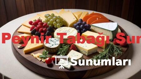 Ahşap Peynir Tabağı Sunumları