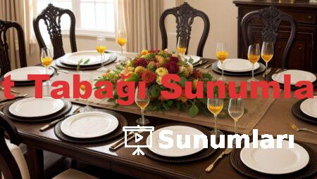 Et Tabağı Sunumları