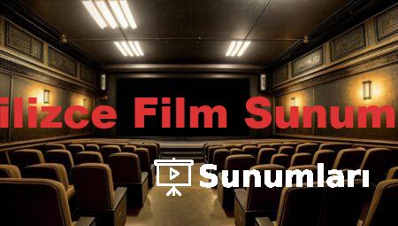 İngilizce Film Sunumları