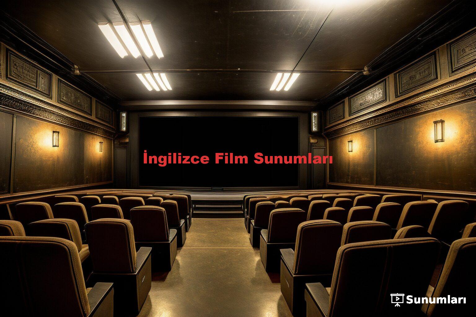 İngilizce Film Sunumları