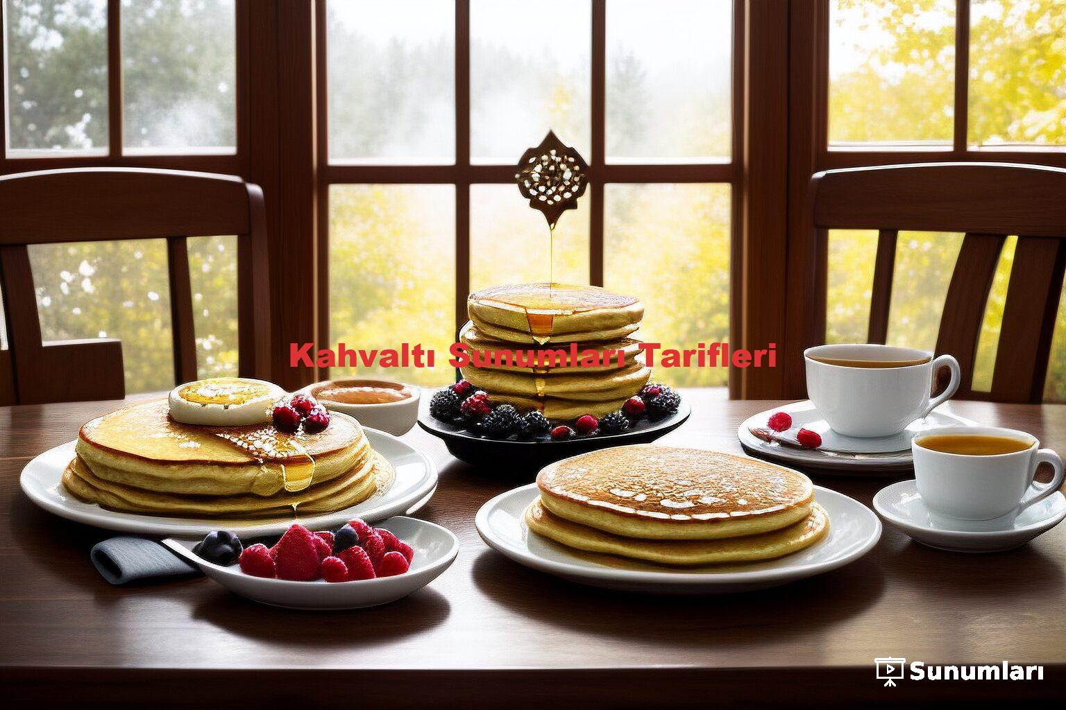 Kahvaltı Sunumları Tarifleri