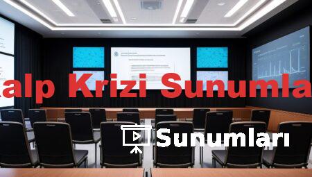 Kalp Krizi Sunumları