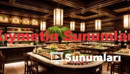 Kıymetin Sunumları