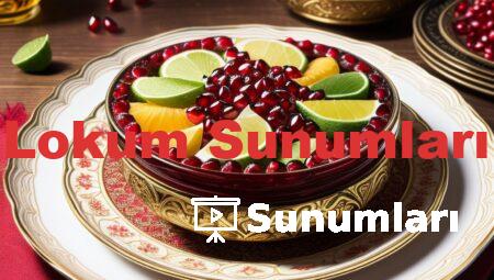 Lokum Sunumları