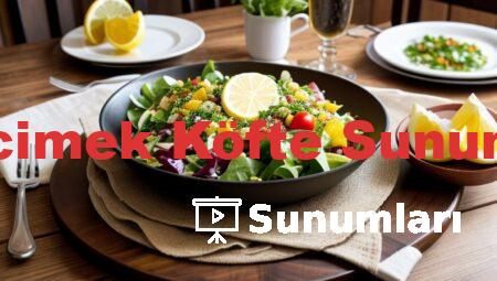 Mercimek Köfte Sunumları
