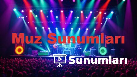 Muz Sunumları