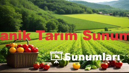Organik Tarım Sunumları