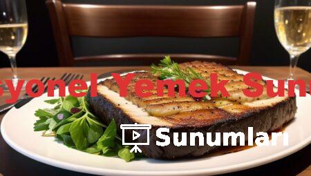 Profesyonel Yemek Sunumları