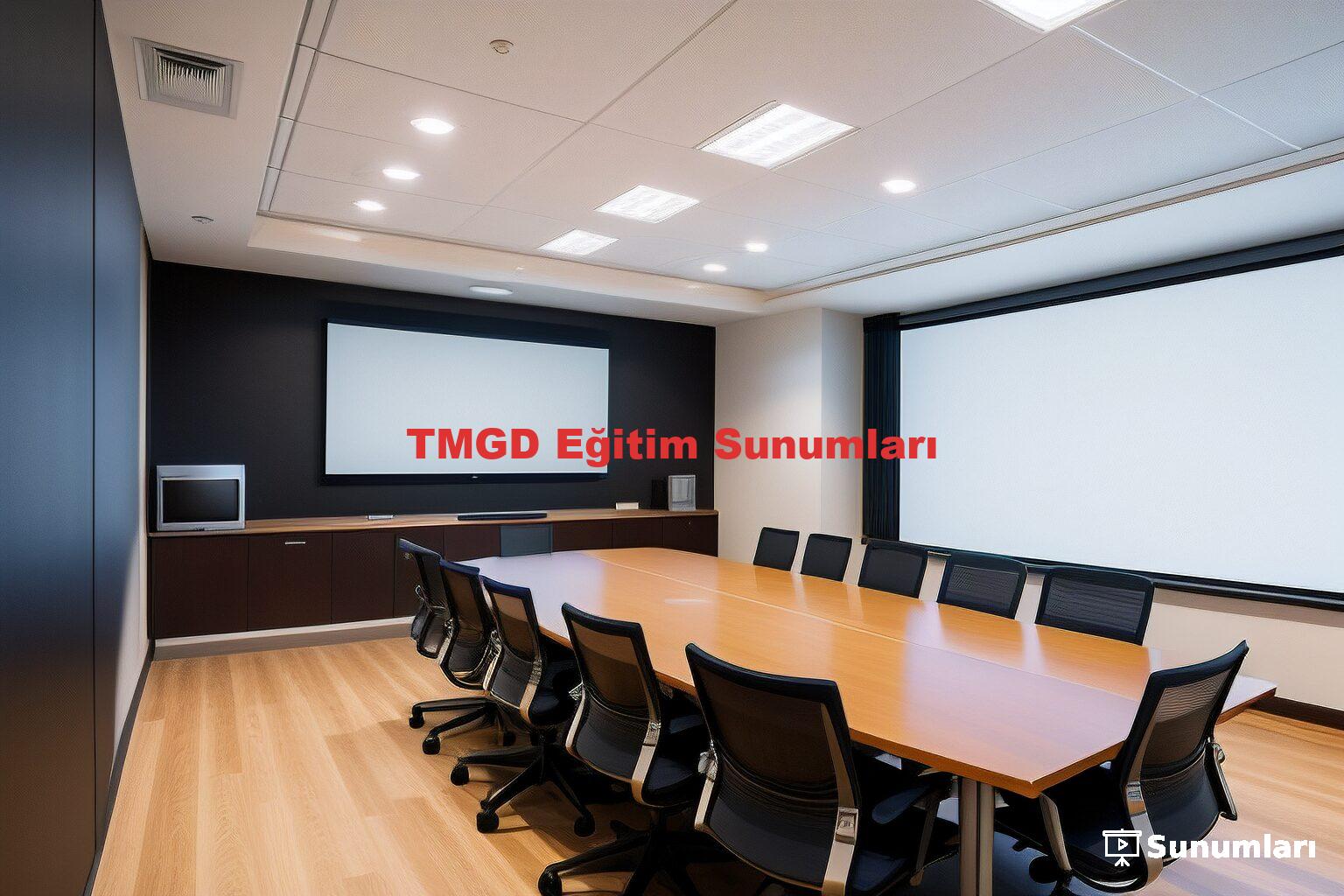 TMGD Eğitim Sunumları