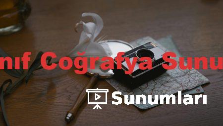 11 Sınıf Coğrafya Sunumları