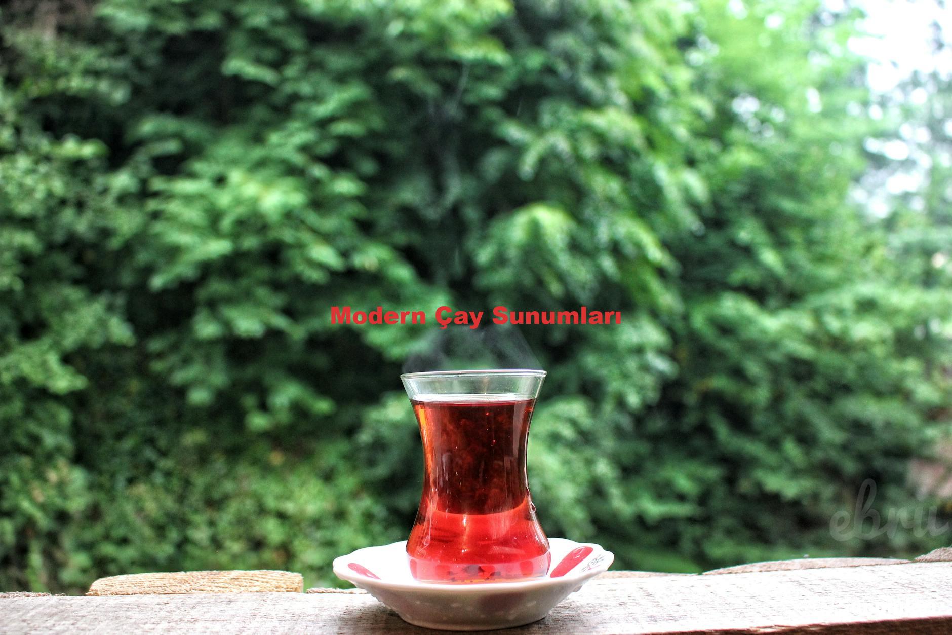 Modern Çay Sunumları