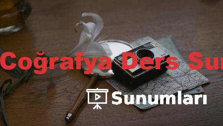 9 Sınıf Coğrafya Ders Sunumları