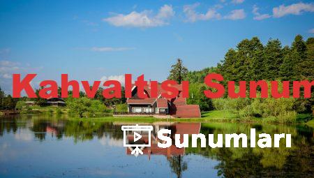 Köy Kahvaltısı Sunumları